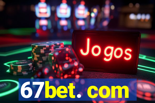 67bet. com